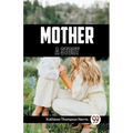 Mother A Story