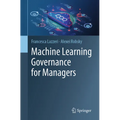 Machine Learning Governance for Managers