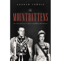 The Mountbattens: The Lives and Loves of Dickie and Edwina Mountbatten