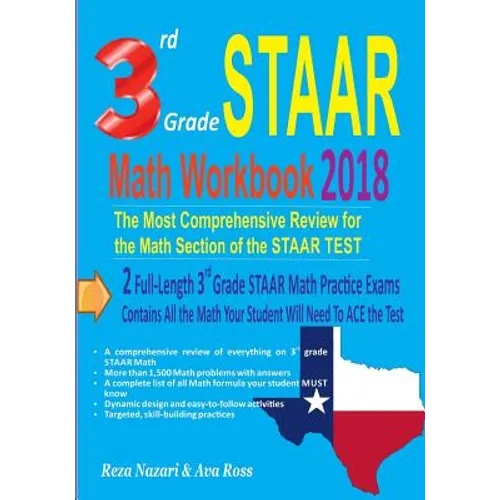 3rd Grade STAAR Math Workbook 2018: The Most Comprehensive Review for the Math Section of the STAAR TEST