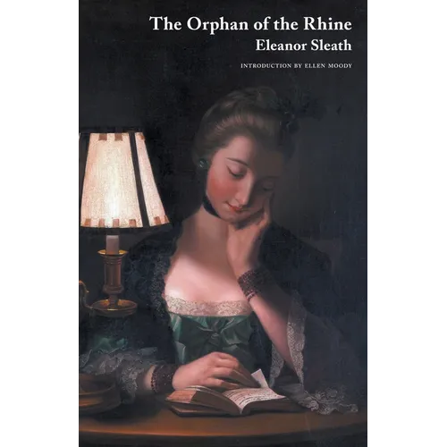 The Orphan of the Rhine (Jane Austen Northanger Abbey Horrid Novels)