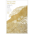 Living with the Psalms
