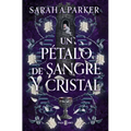 Un Pétalo de Sangre Y Cristal / To Bleed a Crystal Bloom