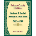 Putnam County, Tennessee, Richard F. Cook's Survey or Plat Book, 1825-1839