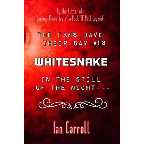 The Fans Have Their Say #13 Whitesnake: In the Still of the Night