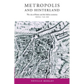 Metropolis and Hinterland: The City of Rome and the Italian Economy, 200 BC Ad 200