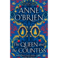 The Queen and the Countess: The Spellbinding New Historical Novel from the Sunday Times Bestselling Author!