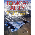 Tomcat Alley: A Photographic Roll Call of the Grumman F-14 Tomcat