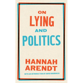 On Lying and Politics: A Library of America Special Publication