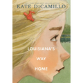 Louisiana's Way Home: (A Heartfelt Coming-Of-Age Middle-Grade Novel of Friendship, Self-Discovery, and Finding Your Place in the World - Set in 1970s