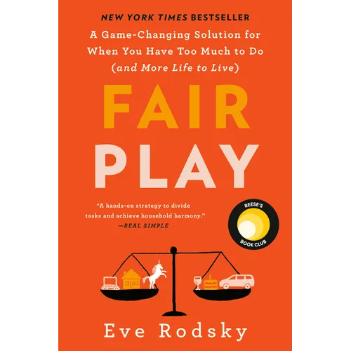 Fair Play: Reese's Book Club: A Game-Changing Solution for When You Have Too Much to Do (and More Life to Live)
