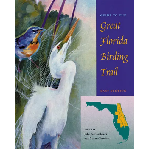 Guide to the Great Florida Birding Trail: East Section