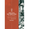 Then Fell the Lord's Fire: New Life in Ministry. Ordination Sermons and Essays on Pastoral Theology and Practice