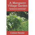 A Mangaore Village Garden: My journey towards sustainable back yard self-sufficiency on a shoestring budget.