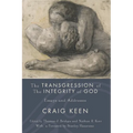 The Transgression of the Integrity of God: Essays and Addresses