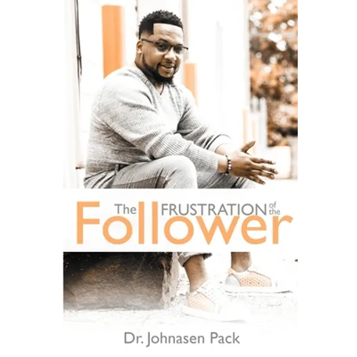 The Frustration of the Follower