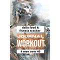 Workout Journal For Men Over 40