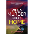 When Murder Comes Home
