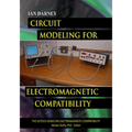 Circuit Modeling for Electromagnetic Compatibility