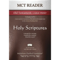 MCT Reader Old Testament Large Print, Mickelson Clarified: -Volume 2 of 2- A more precise translation of the Hebrew and Aramaic text in the Literary R
