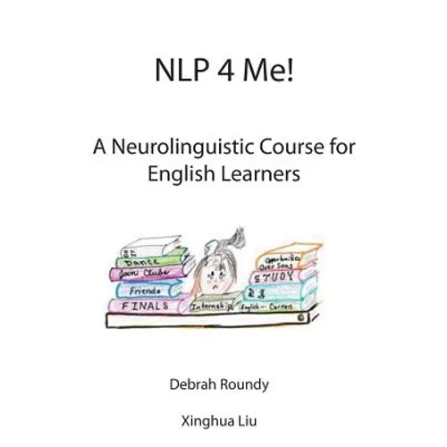NLP 4 Me! A Neurolinguistic Course for English Learners