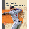 The Story of the Arizona Diamondbacks