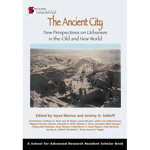 Ancient City: New Perspectives on Urbanism in the Old and New World