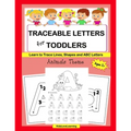 Traceable Letters for Toddlers: A Fun Way for Your Child to Learn the Alphabet and Trace Lines, Shapes and Letters