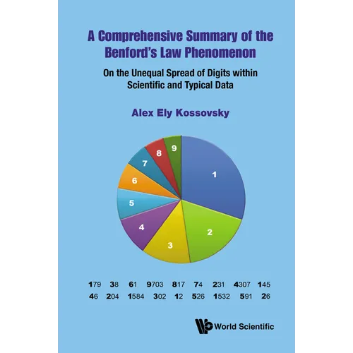 A Comprehensive Summary of the Benford's Law Phenomenon: On the Unequal Spread of Digits Within Scientific and Typical Data