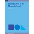 Electrostatics at the Molecular Level