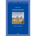 Il Diritto Alla Citta: Roma Nel Settecento