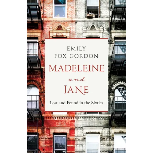 Madeleine and Jane: Lost and Found in the Sixties