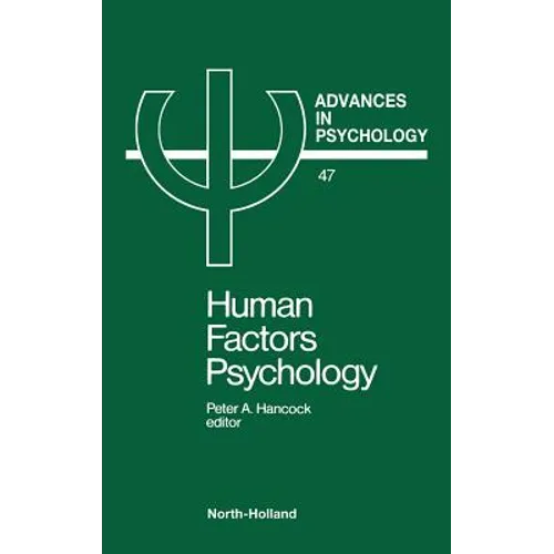 Human Factors Psychology: Volume 47