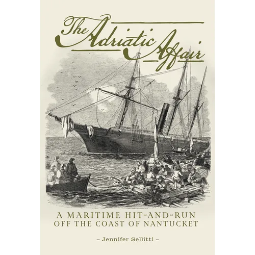 The Adriatic Affair: A Maritime Hit-And-Run Off the Coast of Nantucket