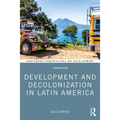 Development and Decolonization in Latin America