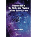 Introduction to the Maths and Physics of the Solar System