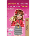 El sueño de Amanda Amanda's Dream: Spanish English Bilingual Book
