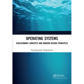 Operating Systems: Evolutionary Concepts and Modern Design Principles