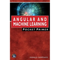 Angular and Machine Learning Pocket Primer