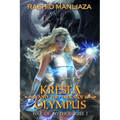 Kresea and the Trials of Olympus: War of Mythologies I