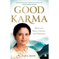 Good Karma: Make the Right Choices for Tomorrow