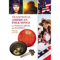 Traditional American Folk Songs for Tongue Drum or Handpan: Playing for Kids