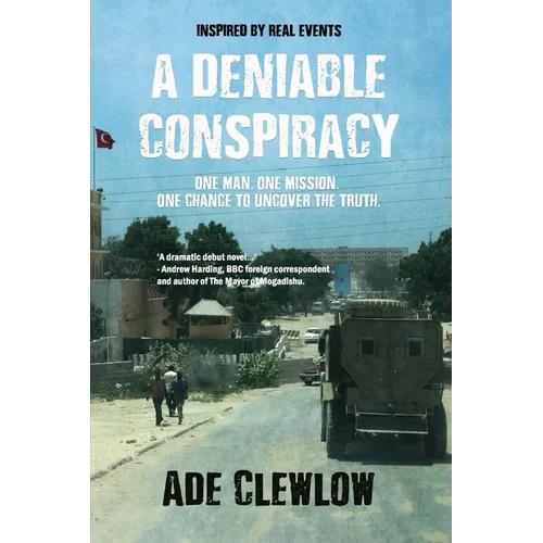 A Deniable Conspiracy: A gripping thriller inspired by real events