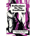 Reflections on the Crucifixion: A Service of Tenebrae