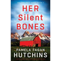 Her Silent Bones: A gripping crime thriller with a heart-stopping twist