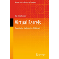 Virtual Barrels: Quantitative Trading in the Oil Market