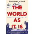 The World as It Is: A Memoir of the Obama White House