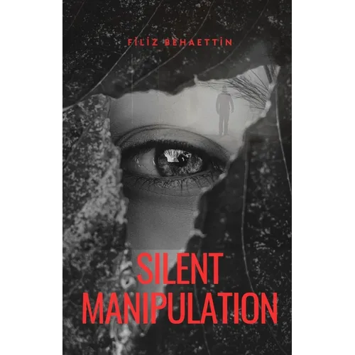 Silent Manipulation