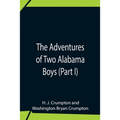 The Adventures Of Two Alabama Boys (Part I)