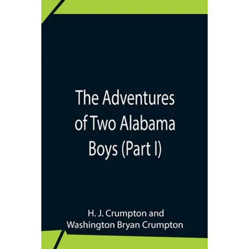 The Adventures Of Two Alabama Boys (Part I)
